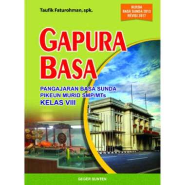 SMP MTs Kelas VIII Gapura Basa kelas 8 GEGER SUNTEN AJ-PNDK-SMP