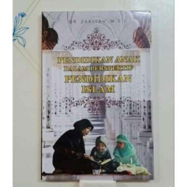 Pendidikan anak dalam perspektif pendidikan Islam