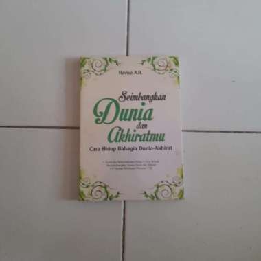 Seimbangkan Dunia dan Akhiratmu - Cara Hidup Bahagia