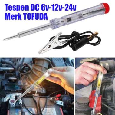 TOFUDA Obeng Test Pen DC Aki Listrik DC 6V 12V 24V Tespen Mobil Motor