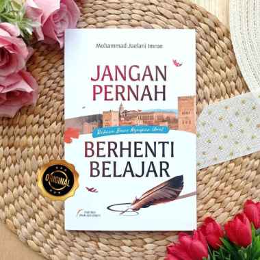 Buku Jangan Pernah Berhenti Belajar