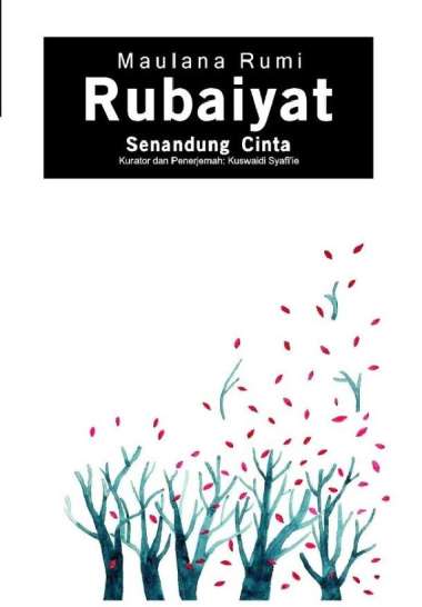 Rubaiyat - Senandung Cinta - Maulana Rumi