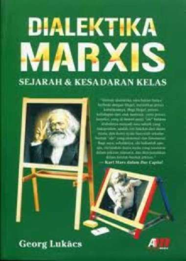 Buku Dialektika Marxis Sejarah dan Kesadaran Kelas (BB-ORI)