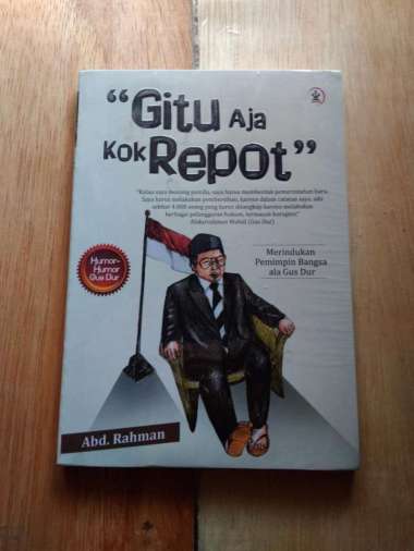 Gitu Aja Kok Repot : Humor - humor Gusdur