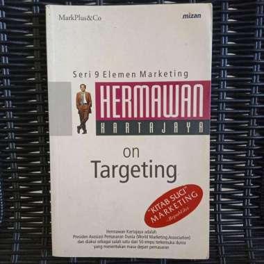 Seri 9 Elemen Marketing : Hermawan Kartajaya on Targeting