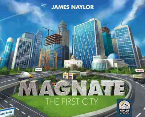 Magnate: The First City Board Game
