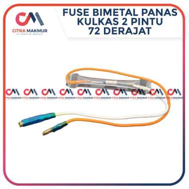 Bimetal Defrost Fuse Panas 72 derajat Kulkas Sensor Single Polytron 2 kabel pius Fius Protector ther