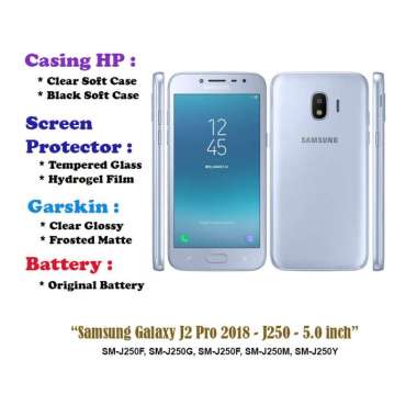 Samsung Galaxy J2 Pro 2018 - J250 - 5.0 inch - Case - Screen Protector - Battery - Dll Clear Soft Ca