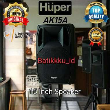 Speaker Aktif HUPER AK15A AK 15 A ORIGINAL 15 INCH AK15 AK 15A