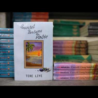 Buku Sunset Bersama Rosie (Tere Liye)- ori