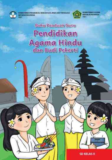 K21 BG Agama Hindu 2 - Buku Panduan Guru Pendidikan Agama Hindu dan Budi Pekerti untuk SD Kelas II -