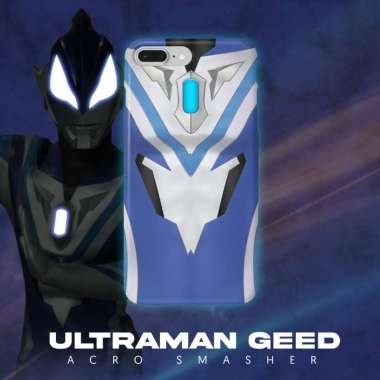 Ultraman Geed Collection Tokusatsu Smartphone Case hardcase acro smasher