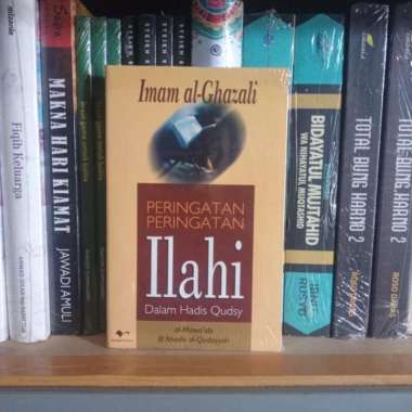 BUKU ORI PERINGATAN-PERINGATAN ILAHI DALAM HADIS QUDSI AL-GHAZALI