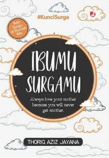 Ibumu Surgamu - Thoriq Aziz Jayana