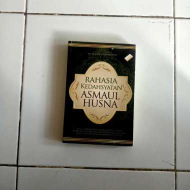 Rahasia Kedahsyatan Asmaul Husna