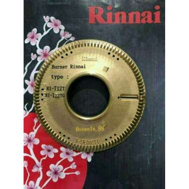 BURNER RINNAI RI-712T / RI-712TG BURNER KUNINGAN KOMPOR RINNAI ORIGINAL 100% / RI-712 T / RI-712 TG