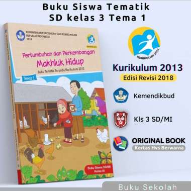 Buku Tematik SD Kelas 3 Tema 1 Pertumbuhan Dan Perkembangan Mahluk Hidup | Buku Paket Siswa Anak Sek
