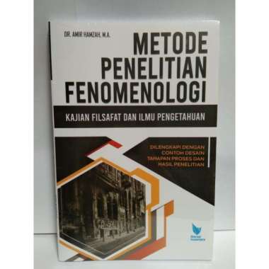 Metode Penelitian Fenomenologi - Amir Hamzah