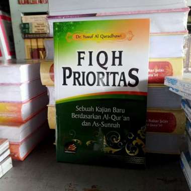 Fiqh Prioritas - Dr. Yusuf Al Qaradhawi