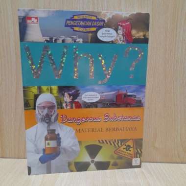 Buku Anak Why ? Material Berbahaya.