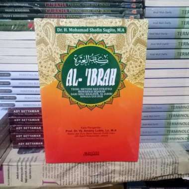 Al Ibrah Teori, Metode Dan Strategi memakai Sejarah dari Ibnu khaldun
