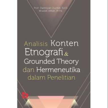 Analisis Konten Etnografi & Grounded Theory dan Hermeneutika dalam