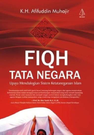 Fiqh Tata Negara - KH Afifuddin Muhajir