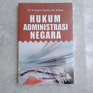 Hukum Administrasi Negara - W. Riawan Tjandra