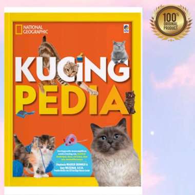 Buku Anak National Geographic - Kucing Pedia / Hardcover