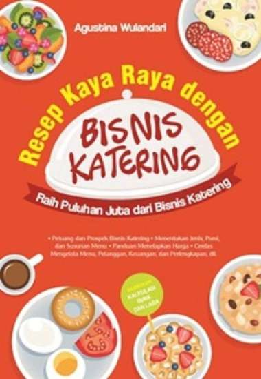 buku Resep Kaya Raya dengan Bisnis Katering laksana asli