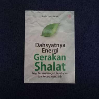 Dahsyatnya Energi Gerakan Shalat Bagi Perkembangan Kesehatan Kecerdas