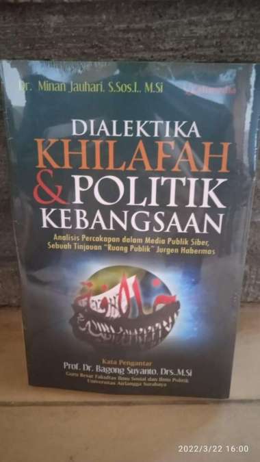 dialektika khilafah & politik kebangsaan - Minan Jauhari