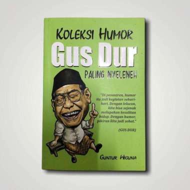 Koleksi Humor Gus Dur Paling Nyeleneh