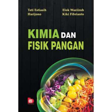 Kimia dan Fisik Pangan - Teti Estiasih