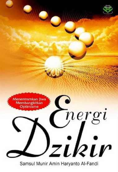 buku Energi Zikir: Menenteramkan Ji Membangkitkan Optimisme - ba - o