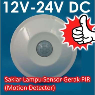 Saklar Lampu Sensor Gerak 12V-24V DC PIR Motion Detector plafon