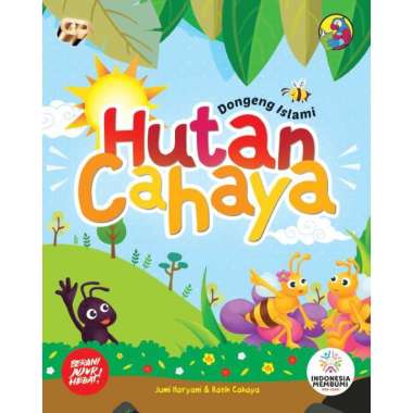 Buku Cerita Anak Dongeng Islami Hutan Cahaya Kisah Anak