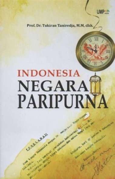 Indonesia Negara Paripurna - Tukiran Taniredja UMP