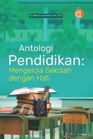 Buku Antologi Pendidikan : Mengelola Sekolah - BUKU PENDIDIKAN