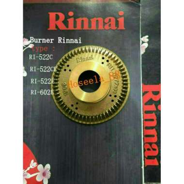 BURNER RI-522C 522CE 522E 602E RINNAI / BURNER KUNINGAN KOMPOR RINNAI ORIGINAL 100%