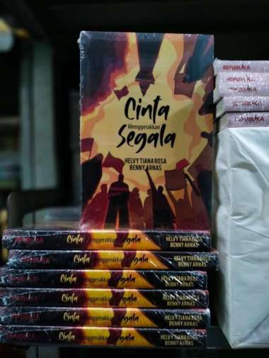 CINTA MENGGERAKKAN SEGALA - Helvy Tiana Rosa dan Benny Arnas