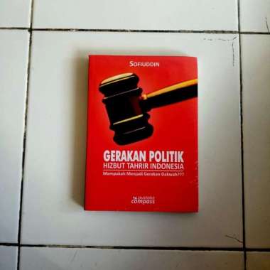 GERAKAN POLITIK HIZBUT TAHRIR INDONESIA