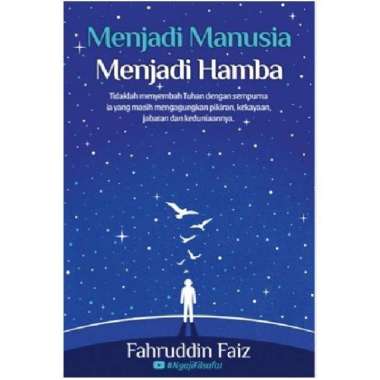 Menjadi Manusia Menjadi Hamba