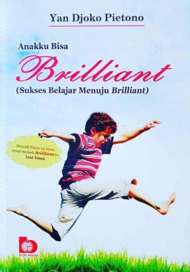 Anakku Bisa Brilliant - Sukses Belajar Menuju Brilliant