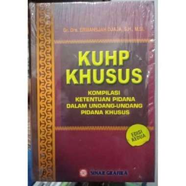 KUHP Khusus - Kompilasi Ketentuan Pidana Dalam Undang Pidana Khusus