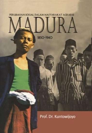 buku Perubahan Sosial Dalam Masyarakat Agraris:Madura 1850-1940 irciso