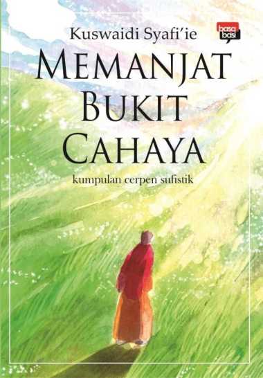 Memanjat Bukit Cahaya - Kusidi Syafiie