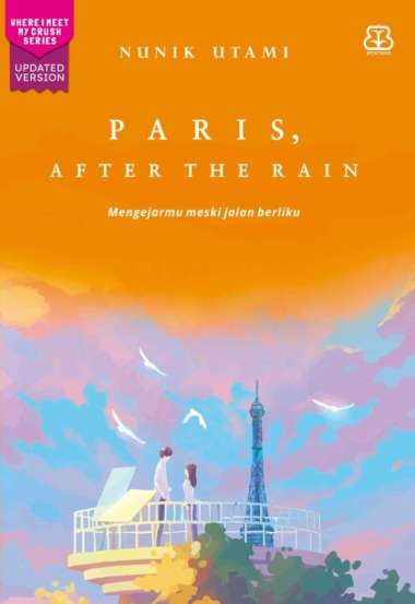 Mizan Buku Novel Paris, After The Rain : Mengejarmu Meski Jalan Berlikununik Utami | Romansa