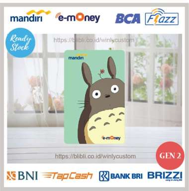 CUSTOM KARTU E-MONEY DESIGN ANIME TOTORO EMONEY FLAZZ BRIZZI TAPCASH E TOLL WINLYCUSTOM [SALDO NOL/1