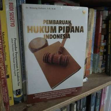 Pembaruan Hukum Pidana Indonesia - Dr Monang Siahaan